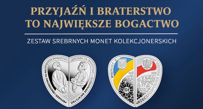 Przyjaźń i braterstwo to największe bogactwo – wyjątkowy zestaw monet kolekcjonerskich NBP i NBU