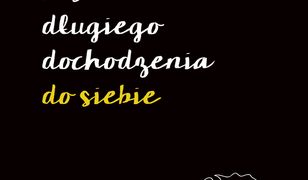 Krótka historia długiego dochodzenia do siebie