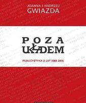 Poza układem - książka Joanny i Andrzeja Gwiazdów
