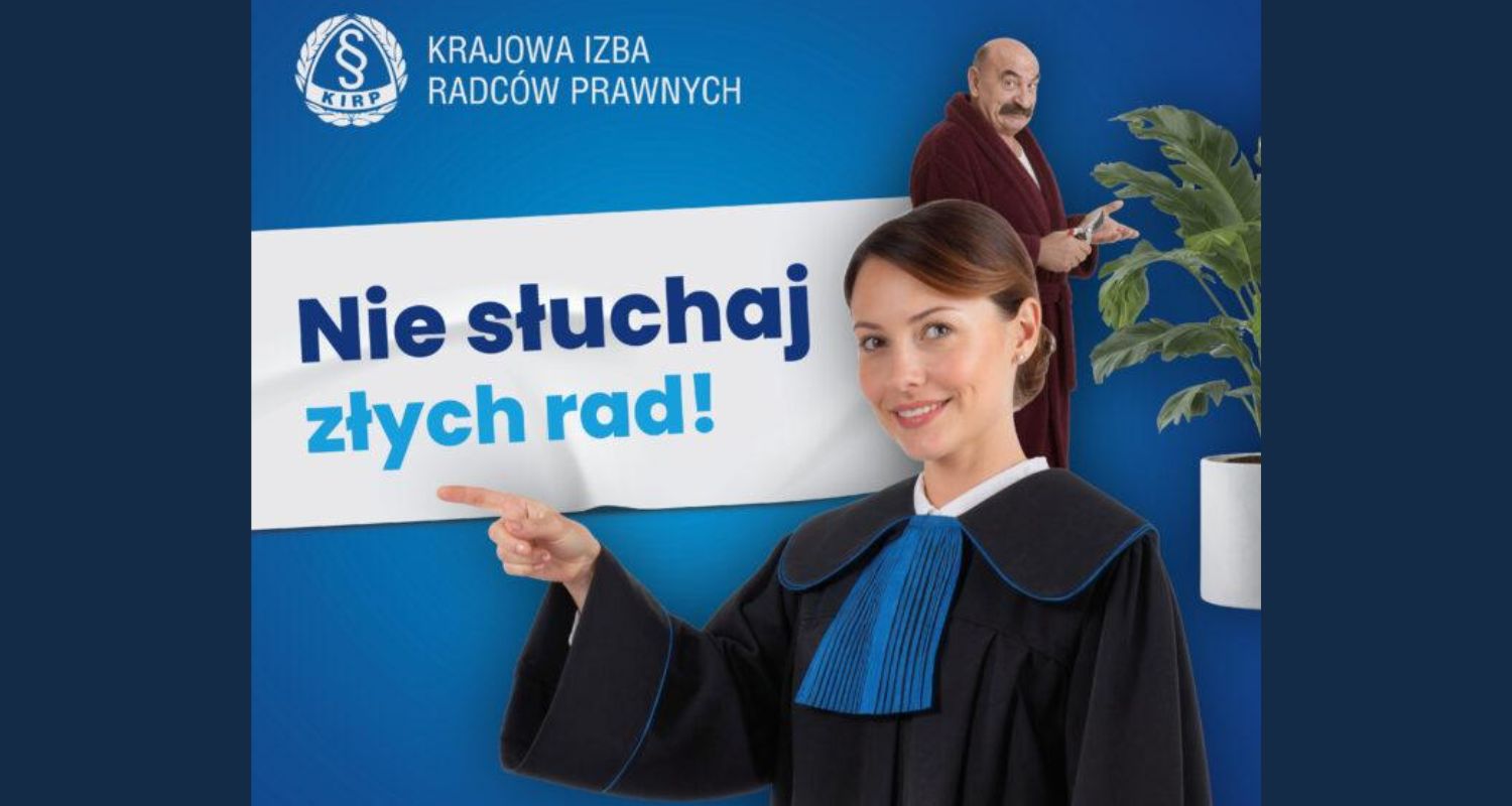 Krajowa Izba Radców Prawnych z nową odsłoną akcji "Nie słuchaj złych rad"