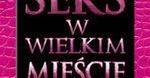 Ekskluzywne wydanie DVD pierwszego "Seksu w wielkim mieście"