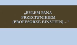 „Byłem Pana przeciwnikiem [profesorze Einstein]...”. Relatywistyczna rewolucja naukowa z perspektywy środowiska naukowo-filozoficznego przedwojennego Lwowa