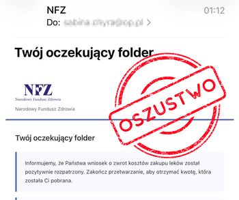 Uważaj na fałszywe e-maile "na NFZ". Oszuści znów próbują wyłudzić dane