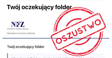 Uważaj na fałszywe e-maile "na NFZ"! Oszuści znów próbują wyłudzić dane