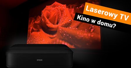 Laser + 3LCD = Sukces? Testujemy najnowszy rzutnik UST EPSON EH-LS650B