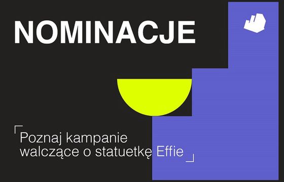 Starcom, DDB i McDonald’s z największą liczbą nominacji do  Effie Awards Poland 2023. Bez firm działających w Rosji