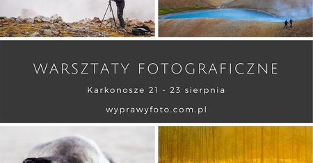 Marcin Dobas zaprasza na warsztaty fotograficzne w Karkonoszach