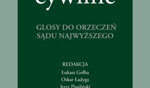 Prawo cywilne. Glosy do orzeczeń Sądu Najwyższego