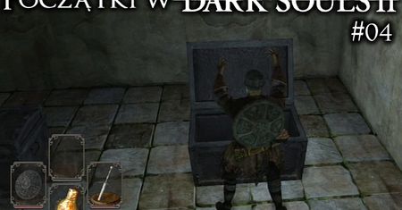 Początki w Dark Souls 2 #04 - zaległości: biały rycerz, skrytka i boss raz jeszcze