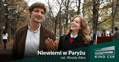 Kino CSK przygotowało polską premierę najnowszego dzieła mistrza Woody Allena „Niewierni w Paryżu”