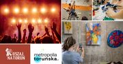 Ten tydzień obfituje w atrakcje, zatem Ruszaj na Toruń!