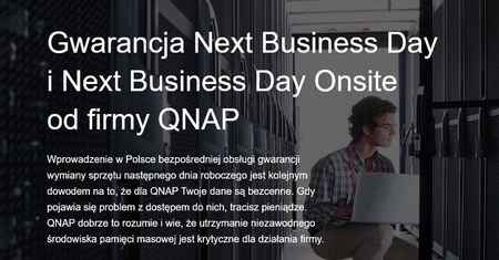 Naprawa lub wymiana następnego dnia - serwery QNAP NAS z gwarancją NBD