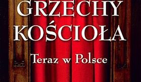 Grzechy kościoła. Teraz w polsce