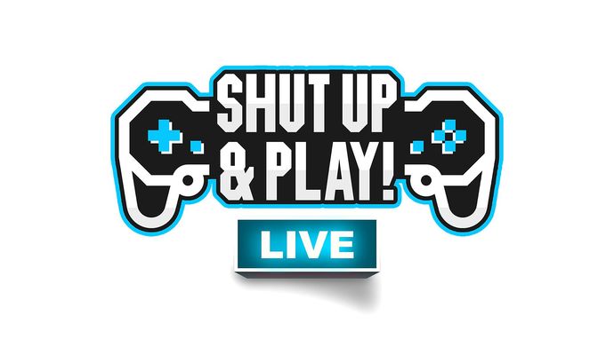 Shut Up & Play Live