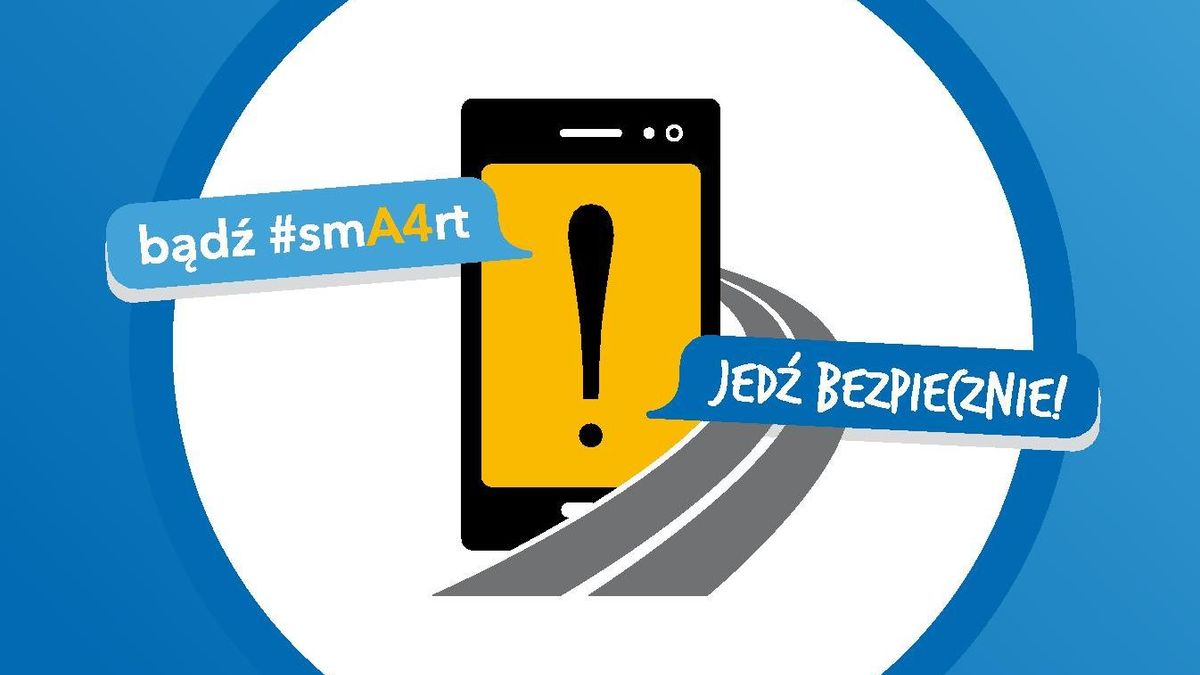 Bądź #smA4rt, jedź bezpiecznie! 1