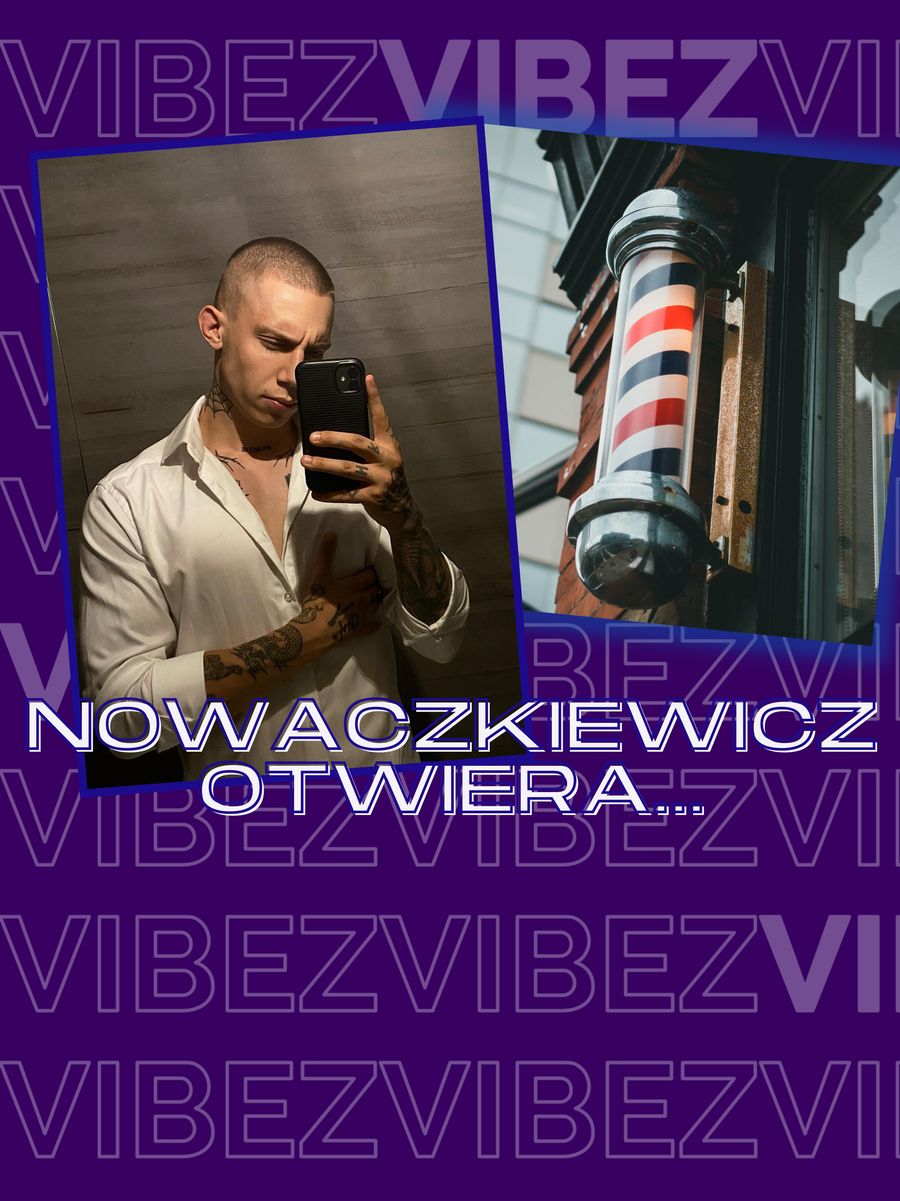 barbera! Fade Zone, Kuba Nowaczkiewicz