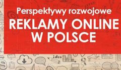 Polska reklama online wrażliwa na stan gospodarki, w 2018 roku wydatki reklamowe wyższe o 9 procent