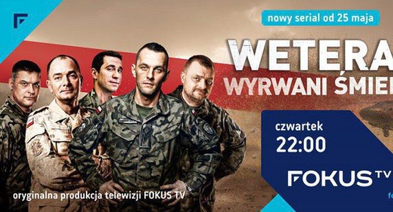 „Weterani. Wyrwani śmierci” podnoszą oglądalność Fokus TV