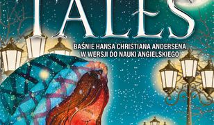 Fairy Tales. Baśnie Hansa Christiana Andersena w wersji do nauki angielskiego