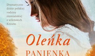 Oleńka. Panienka z Białego Dworu