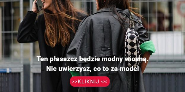 Sprawdź, jaki płaszcz będzie królował wiosną