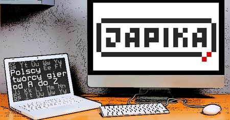 Polscy twórcy gier od A do Z: Japika