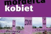 Stop Przemocy Wobec Kobiet - akcja poświęcona problemowi zabójstw i zaginięć kobiet w Ciudad Juarez