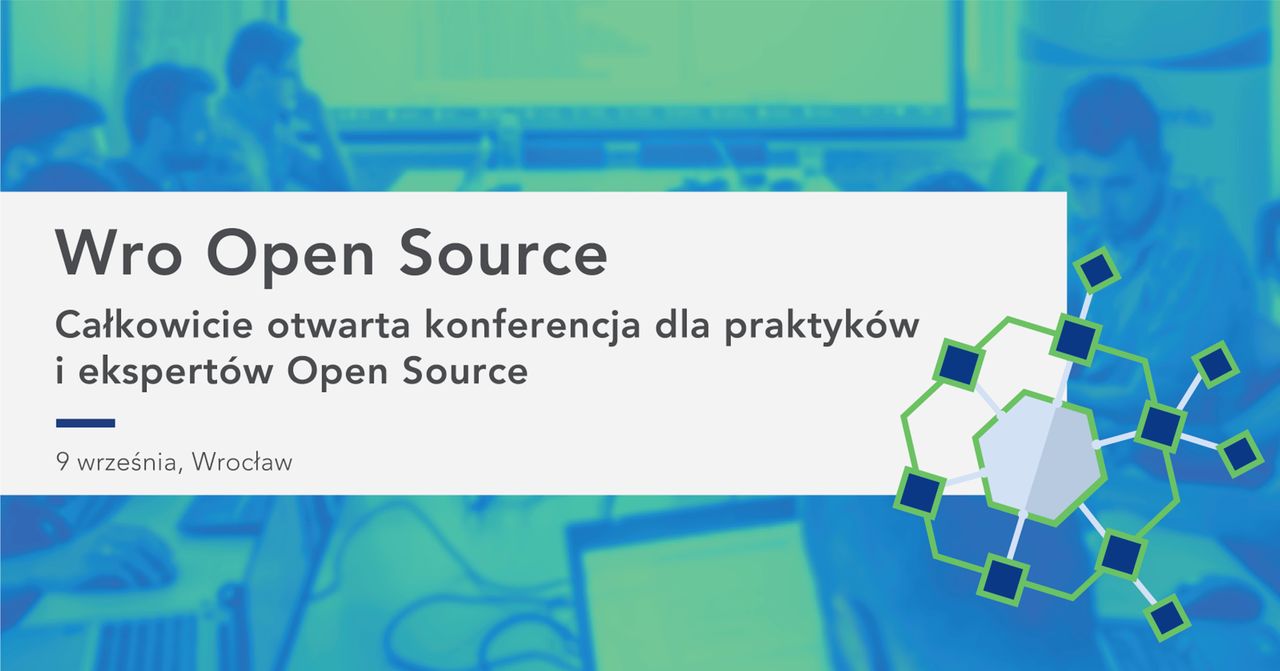 Wro Open Source 2017: całkiem otwarta konferencja dla praktyków