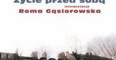 Roma Gąsiorowska mówi głosem paryskiego gawrosza