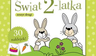 Świat dwulatka. Zeszyt drugi