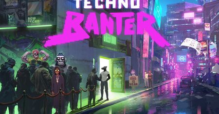 Techno Banter – premiera intrygującego RPGa