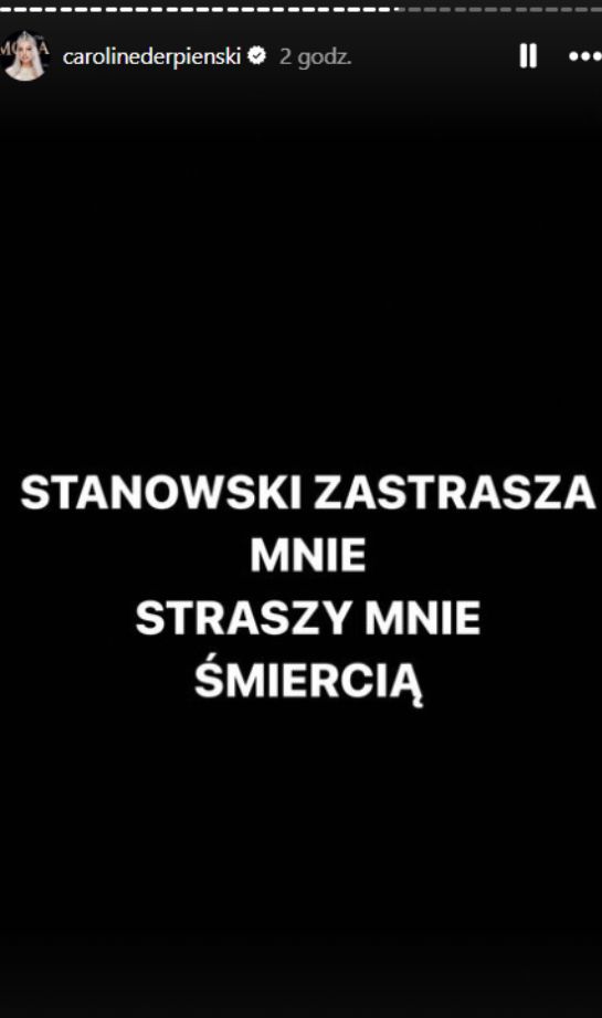 Caroline Derpienski drży o swoje życie