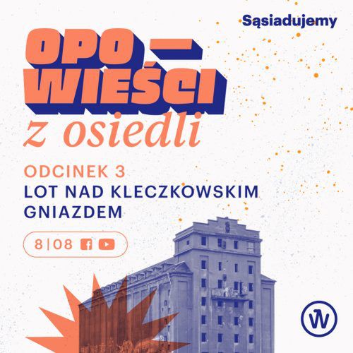 Wrocław. Nowa wycieczka ”Opowieści z osiedli”. Zwiedzajcie Kleczków z lotu ptaka