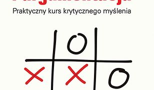 Logika i argumentacja. Praktyczny kurs krytycznego myślenia