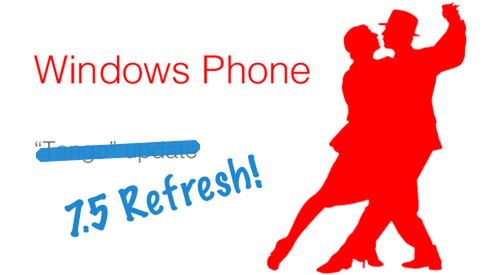 Miał być Windows Phone 7.6 Tango, będzie 7.5 Refresh