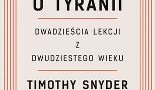 O tyranii. Dwadzieścia lekcji z dwudziestego wieku