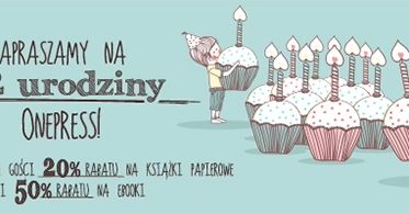 Księgarnia Onepress.pl zaprasza na swoje 12. urodziny