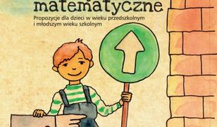 pedagogika. Zabawy matematyczne. Propozycje dla dzieci w wieku przedszkolnym i młodszym wieku szkolnym