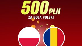 Szalona akcja! Aż 500 zł bonusu za gola Polski z Rumunią. Odbierz już dziś!
