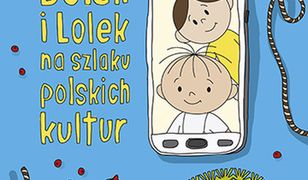 Bolek i Lolek na szlaku polskich kultur