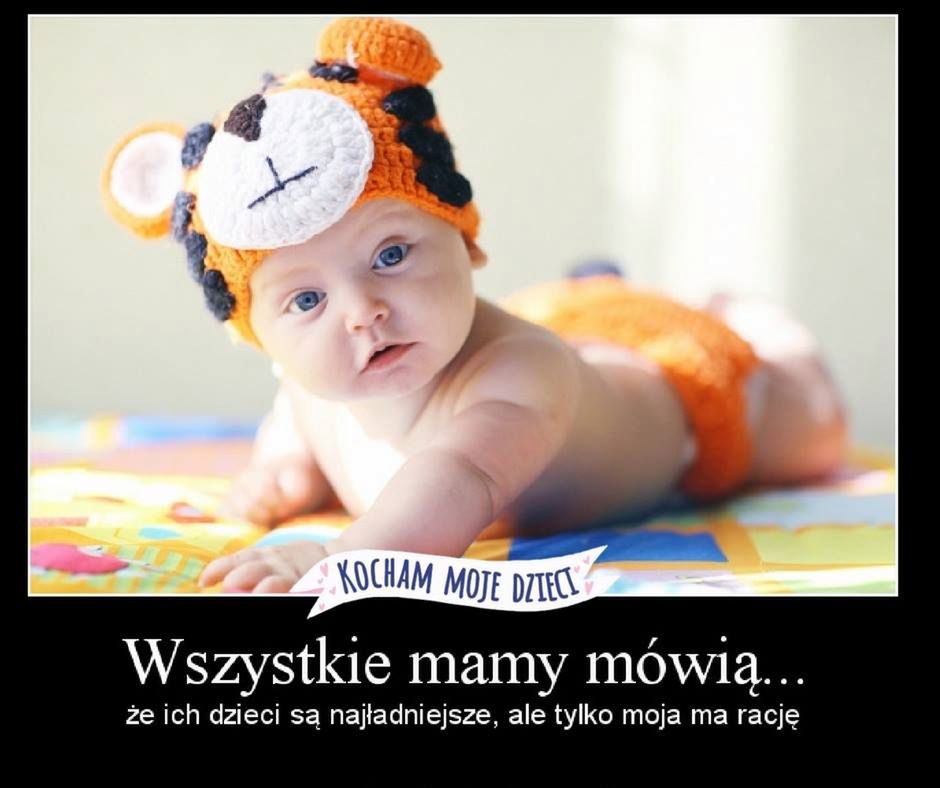 Moje dziecko jest najlepsze