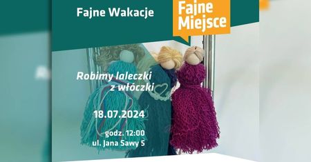 Warsztaty „Laleczki z włóczki” w Przestrzeni Młodych
