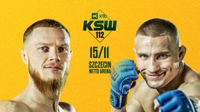 Znamy pełną kartę walk XTB KSW 112 w Szczecinie. Ostatnie starcie gwarantuje emocje