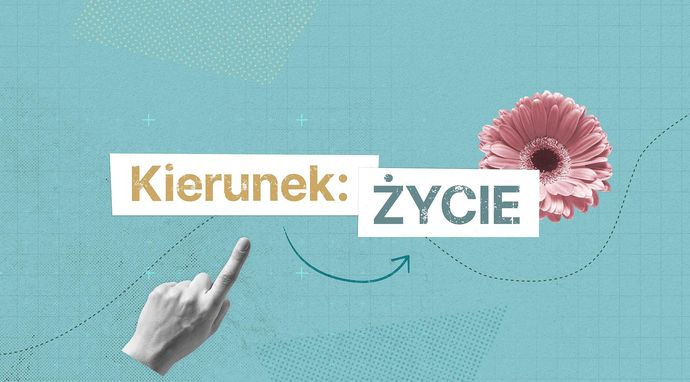 Kierunek: życie