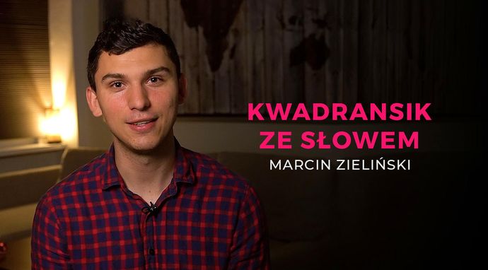 Kwadransik z Marcinem Zielińskim 4