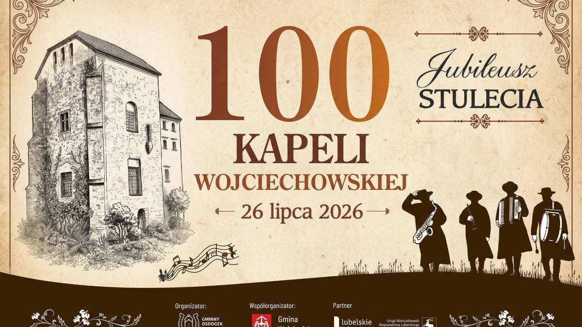 Jubileusz stulecia Kapeli Wojciechowskiej