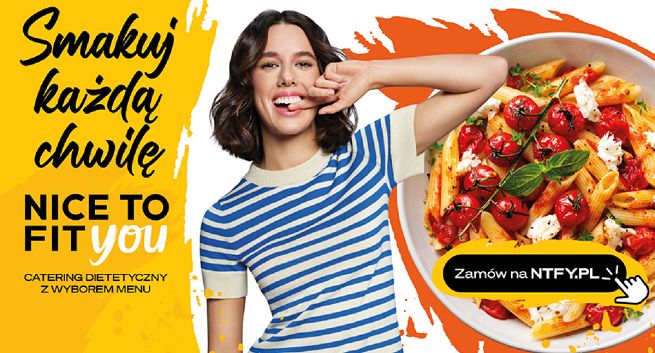 "Smakuj każdą chwilę". Nice To Fit You rusza z całoroczną kampanią