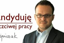 "Nie kandyduję. Szukam uczciwej pracy"