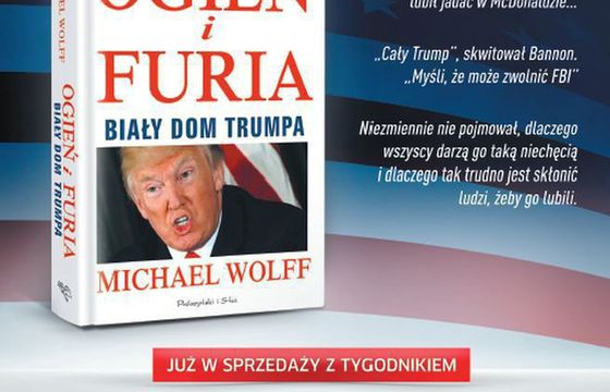 Książka „Ogień i furia” Michaela Wolffa o Donaldzie Trumpie w dniu polskiej premiery dostępna z „Newsweekiem”
