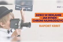 Karta Ochrony Dzieci w Reklamie obowiązuje od 2019 roku